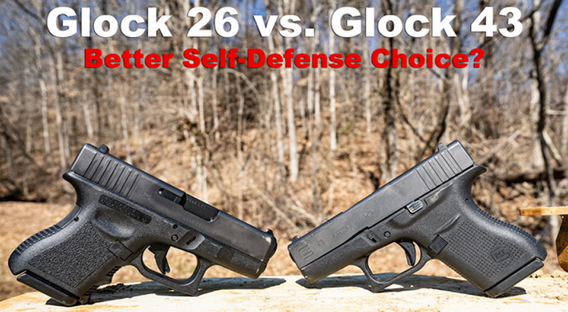 Glock 26 Vs. Glock 43: Choosing the Perfect Glock Pistol