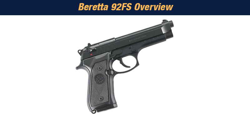 Beretta 92FS Overview