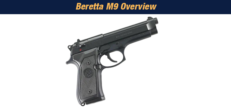 Beretta M9 Overview