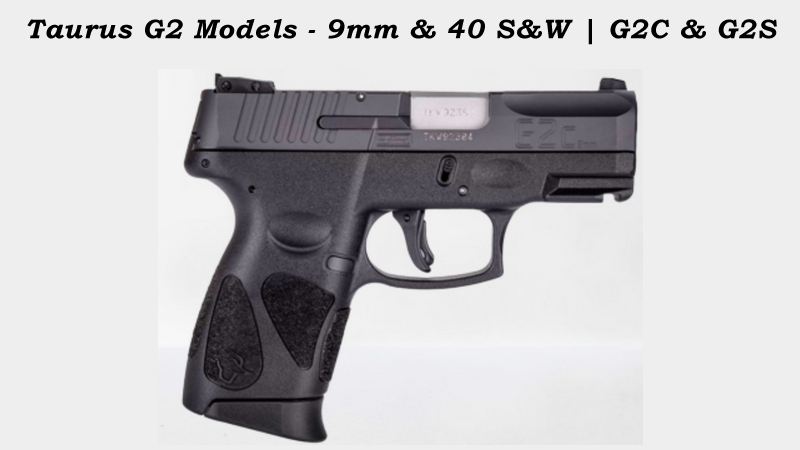 Taurus G2 Models